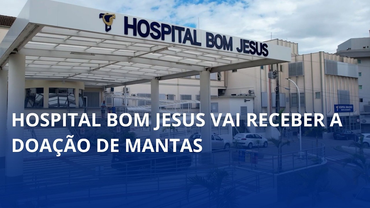 Hospital Bom Jesus vai receber a doação de mantas