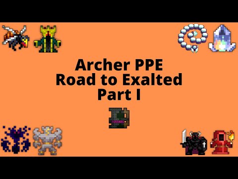 Archer PPE: Road to Exalted (Part I)