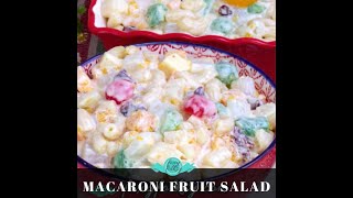 Filipino Macaroni Fruit Salad | Classic Holiday Dessert