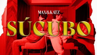 MaxyKatz – SÚCUBO (Video Oficial)