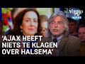 'Ajax heeft niets te klagen over Halsema' | VERONICA INSIDE