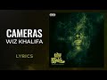 Wiz Khalifa - Cameras (LYRICS)