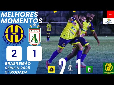 Horizonte vs Sousa | Melhores Momentos | 5ª Rodada | Campeonato Brasileiro Série D 2025