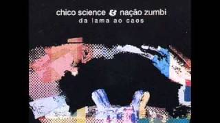 Côco Dub (Afrociberdelia) - Chico Science &amp; Nação Zumbi
