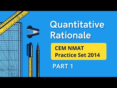 Quantitative Rationale NMAT Practice Set 2014 | PART 1 | Solutions and Explanations