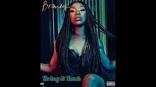 Brandy - Bring It Back