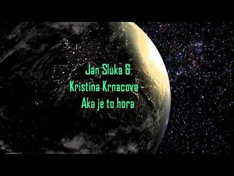 Jan Sluka & Kristina Krnacova  - Aka je to hora