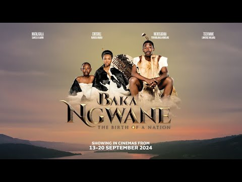 BakaNgwane: The birth of a nation - Official Trailer