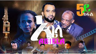 New Eritrean Series Movie (Abiela-ኣቤላ) By Ts