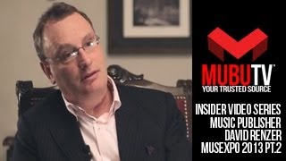 MUBUTV: Insider Video Series | Season 2 Episode #28 Music Publisher David Renzer Pt.2