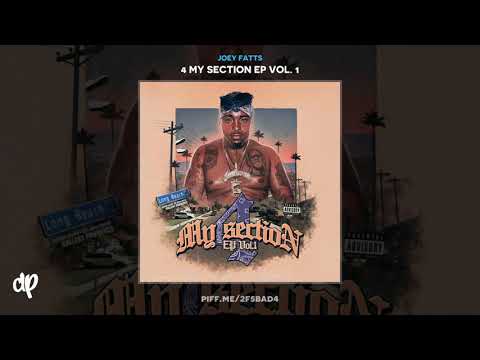Joey Fatts - IDGAF (Ft. A$ton Matthews) [4 My Section Ep Vol. 1]