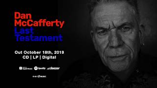 Dan McCafferty &quot;Last Testament&quot; (Official Album Trailer) – New album out October 18th, 2019