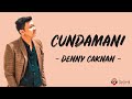 Cundamani - Denny Caknan (Lirik Lagu)