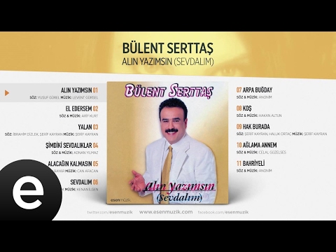 Alın Yazımsın (Bülent Serttaş) Official Audio #alınyazımsın #bülentserttaş - Esen Müzik