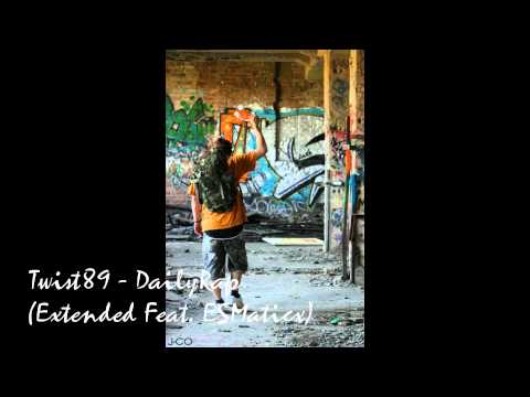 Twist89 - DailyRap(Extended Feat.ÉSMaticx)