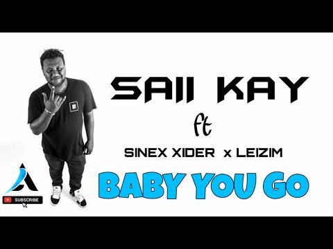Saii Kay - Baby Yu Go ft.  Sinex Xider x Leizim (PNG MUSIC 2021)