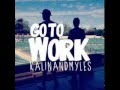 Kalin & Myles - Go To Work (NEW SONG DECEMBER ...