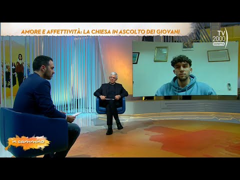 In Cammino, 6 dicembre 2022 - Amore e affettività: la chiesa in ascolto dei giovani