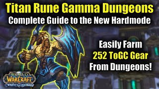 Guide to Titan Rune Gamma Dungeons in Wrath Classic