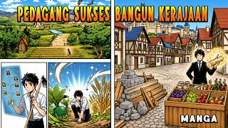 [ 1-22 ] PUNYA SKILL SAMPAH❗ DI USIR RAJA❗ Dia Memilih Jadi Pedagang Sukses Untuk Membantu Kerajaan