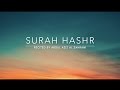 Surah Hashr -سورة الحشر | Abdul Aziz Al Zahrani | English Translation