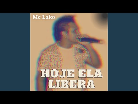 Hoje Ela Libera