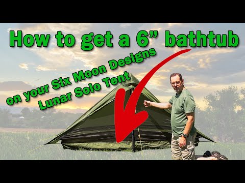 How to get a 6 inch bathtub on your Six Moon Designs Lunar Solo tent