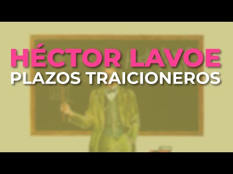 Héctor Lavoe - Plazos Traicioneros (Audio Oficial)