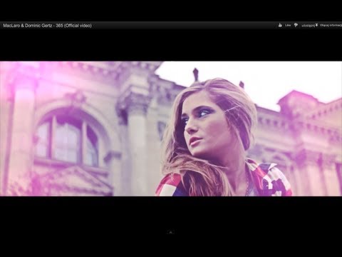 MacLaro & Dominic Gertz - 365 (Official video)