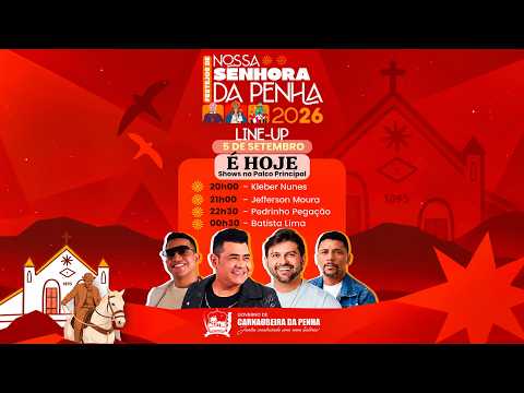 🔴 LIVE AO VIVO – FESTEJOS DE NOSSA SENHORA DA PENHA 2026 🙏❤️
