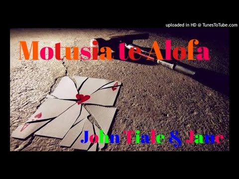 💔 Motusia te Alofa 💔 John Tiale & Jane 💔 Tuvaluan Love Song 💔