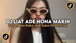 Download lagu DJ LIAT ADE NONA MAKIN GAGA BIKIN KAKA JADI SUKA || TABOLA BALE VIRAL TIKTOK TERBARU MAMAN FVNDY mp3