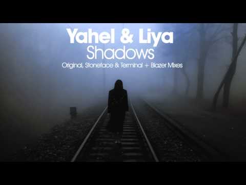 Yahel & Liya - Shadows (Blazer Remix)