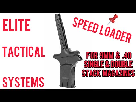 Speed Loader Review By Elite Tactical Systems (9mm \u0026 and .40 Caliber) Pistol Mags