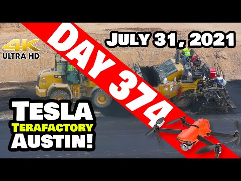Tesla Gigafactory Austin 4K  Day 374 - 7/31/21 - Tesla Terafactory TX- MAKING INROADS AT GIGA TEXAS!