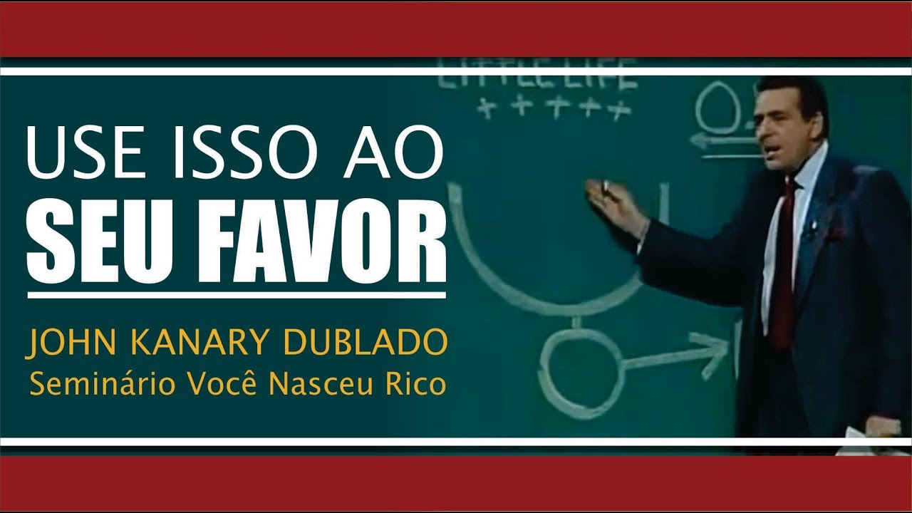 VOCÊ NASCEU RICO - Sua Vida é afetada por seus Condicionamentos | John Kanary Dublado