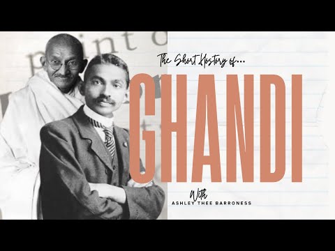 The Short History of: Gandhi