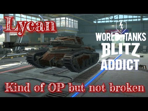 WoT Blitz || Lycan - Review, Tactics and Gameplay