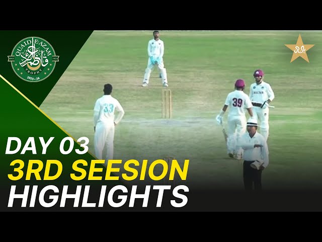 3rd Session Highlights | Multan vs Bahawalpur | Day 3 | Quaid-e-Azam Trophy 2025-26 | PCB | M2P1K