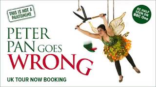 Peter Pan Goes Wrong Review | The Lowry | Manchester
