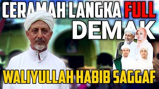 Download lagu CERAMAH LANGKA [FULL] WALIYULLAH ABAH SAGGAF BSA SEWAKTU DI DEMAK mp3