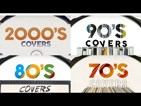 Covers Of Popular Songs 2000's 90's 80's 70's - Lounge Music