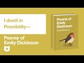 Poems of Emily Dickinson | I dwell in Possibility—