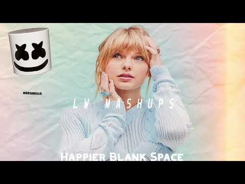 Happier Blank Space - Marshmello ft. Bastille vs Taylor Swift (Mashup)