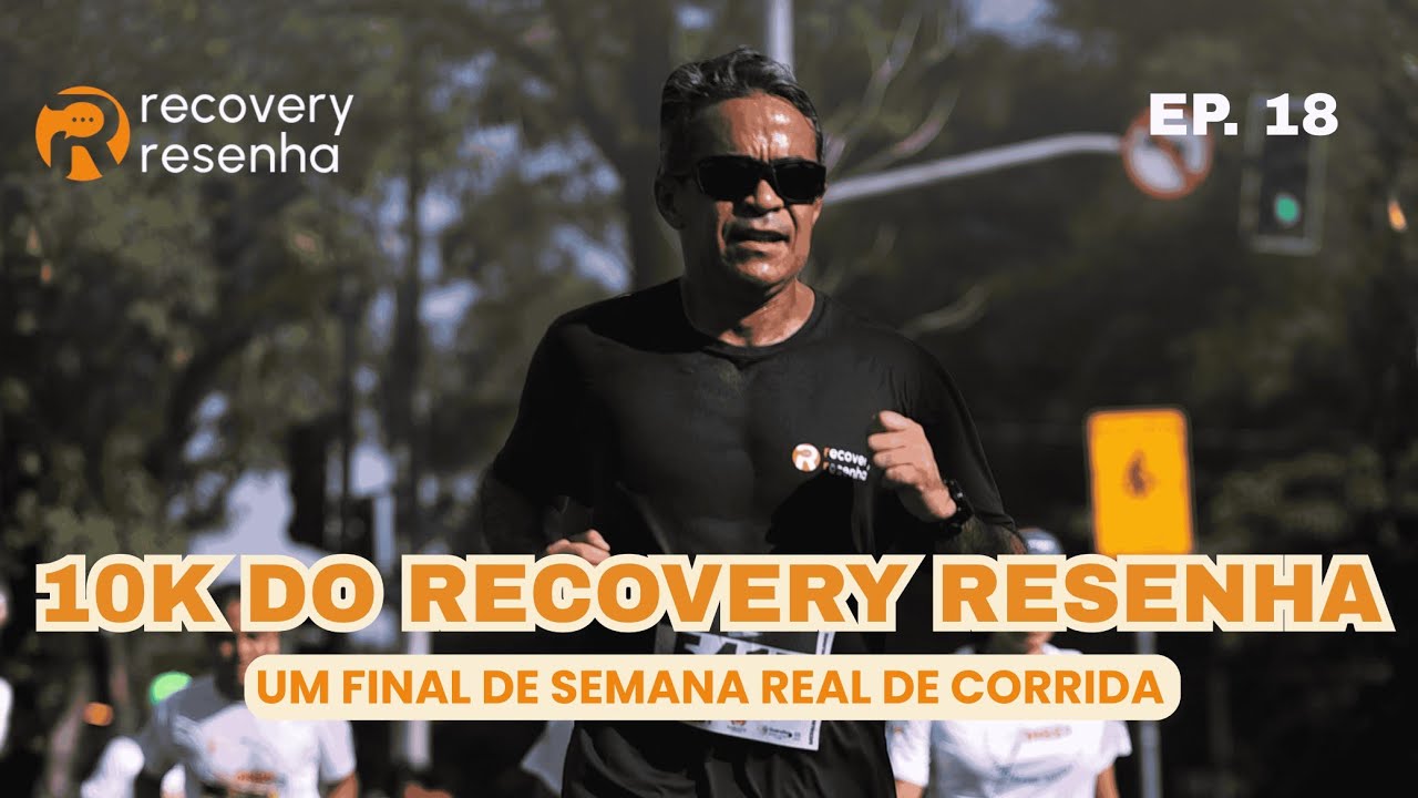 EP18 – DESAFIO ACEITO: 10K NO RECOVERY RESENHA | Corrida, Estratégia e Cuidado com o Corpo