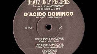 D'Acido Domingo - Shadows (Original by Robotnico)