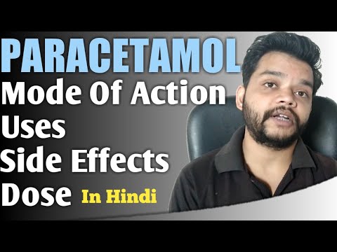 Paracetamol in hindi - pcm mode of action, uses,side effects...