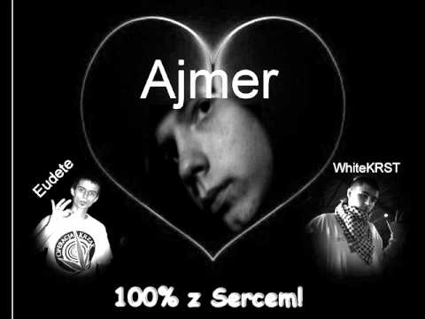 Ajmer ft. WhiteKRST,Eudete - 100% z Sercem