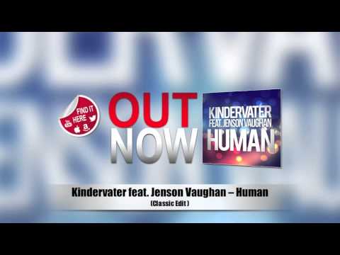 Kindervater Feat. Jenson Vaughan - Human (Classic Edit)