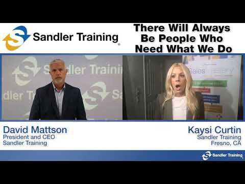 Sandler Franchising: Kaysi Curtin - There Will Always Be People Who Need What We Do